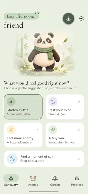 AsanaPals Sanctuary screen: "Easy afternoon, friend" with Babu in his painted scene, the Ambience circle, and five choices for what would feel good right now